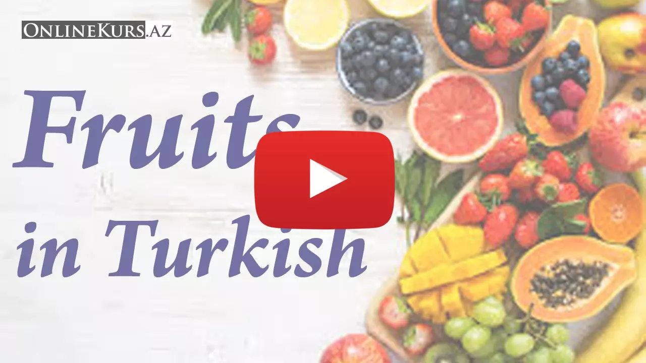 Fruits berries and dry fruits in Turkish